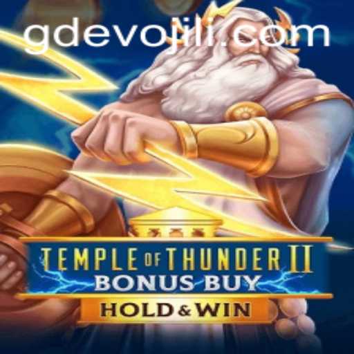 Exploring the Exciting World of TempleofThunderIIBonusBuy with GD EVO